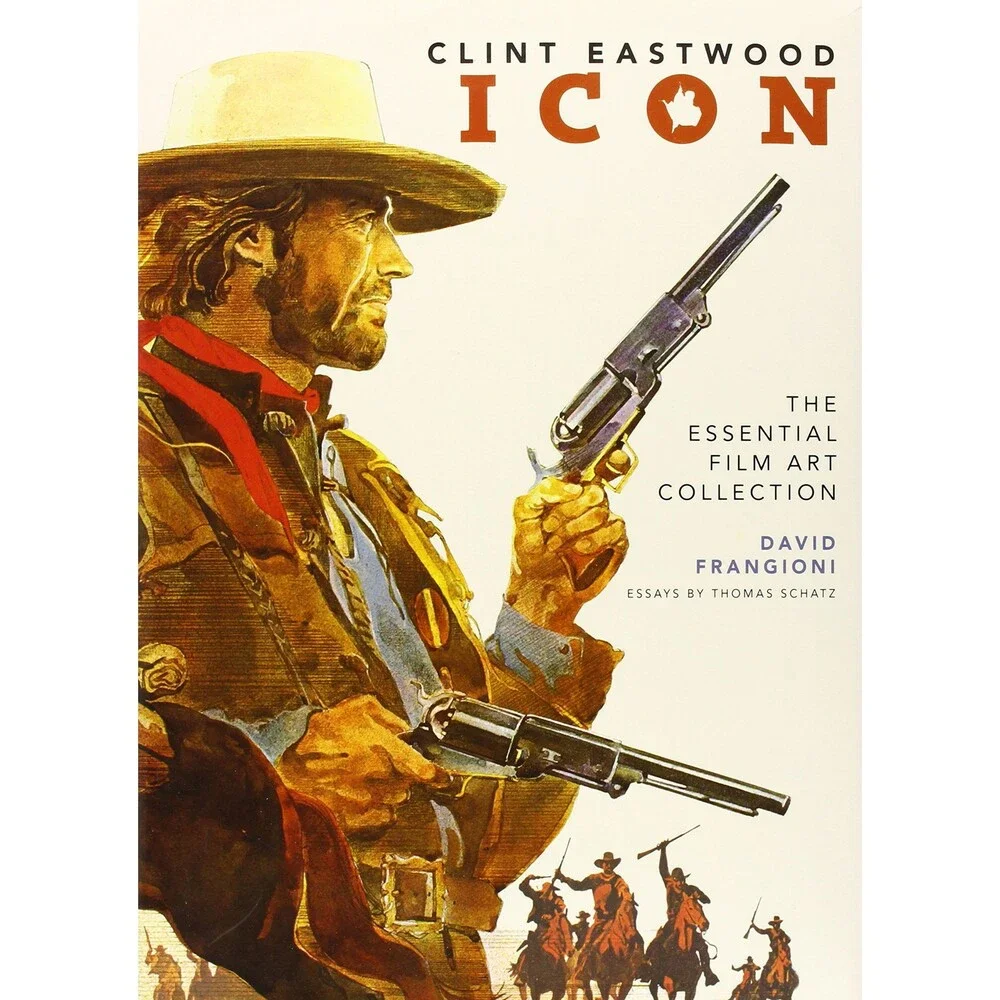 Clint Eastwood Icon: The Essential Film Art Collection